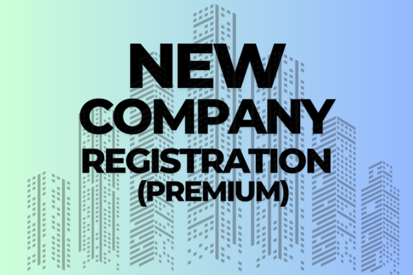 NEW COMPANY REGISTRATION (PREMIUM)